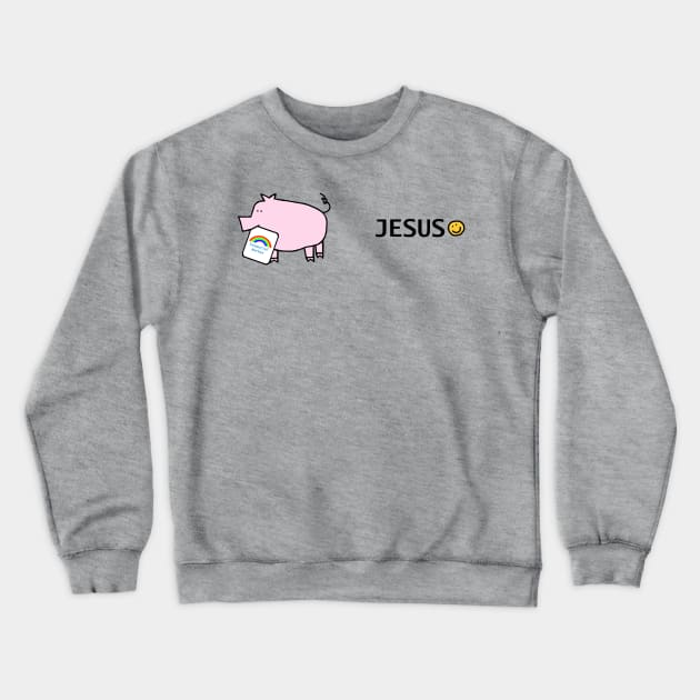 Jesus and Pink Pig Essential Worker Rainbow Crewneck Sweatshirt by ellenhenryart